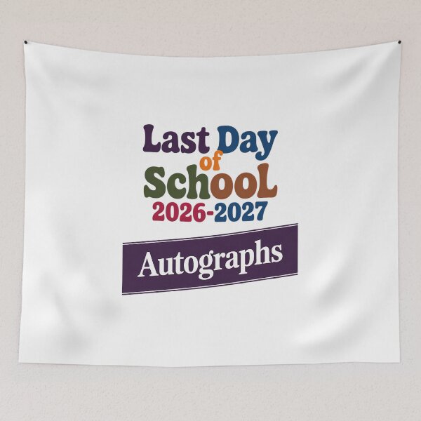 Item preview, LAST DAY OF SCHOOL 2026 Kids AUTOGRAPHS End Year Sign My designed and sold by IdunayaStore.