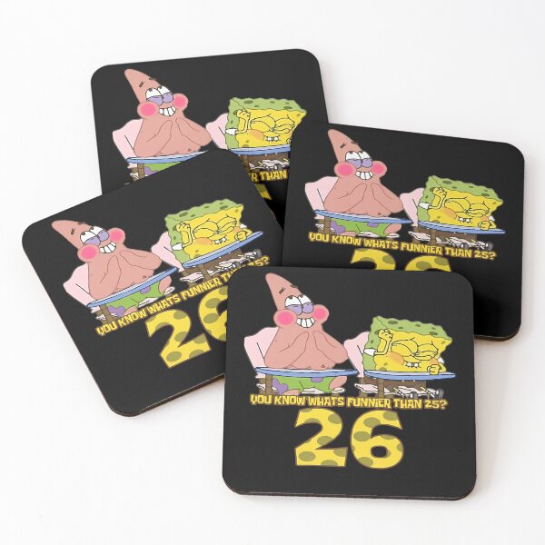 Item preview, Sponge.Bob.Square.Pants You Know What's Funnier Than 25? 26 SpongeBob26 designed and sold by DragonessblueS.