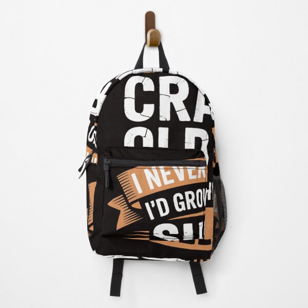 Item preview, I Never Dreamed I'd Grow Up To Be Super Cranky Old Man designed and sold by RONALPARAD.