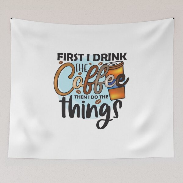 Item preview, First I Drink The Coffee Then I Do The Things Shirt - Funny Productivity Tee - Caffeine Motivation Gift designed and sold by ChameraDesign.