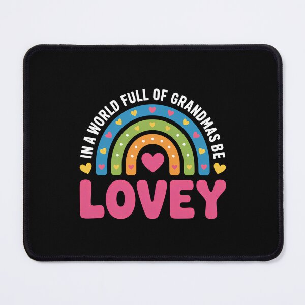 Item preview, Lovely Hearts Rainbow In A World Full Of Grandmas Be Lovey designed and sold by IdunayaStore.