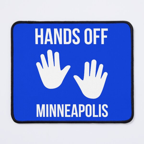 Item preview, Hands off Minneapolis designed and sold by Rachel the Artist .