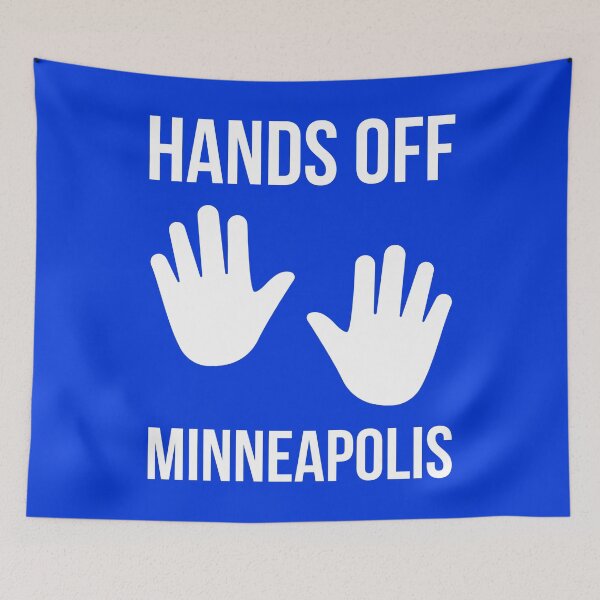 Item preview, Hands off Minneapolis  designed and sold by Rachel the Artist .