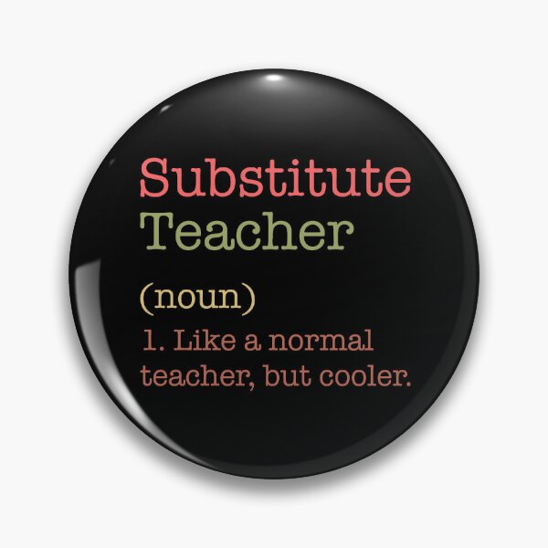 Item preview, Substitute Teacher Like Normal But Cooler designed and sold by norvicz.
