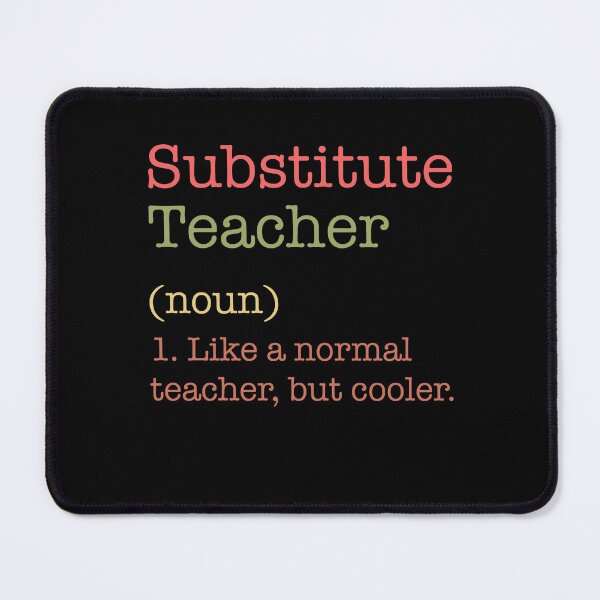 Item preview, Substitute Teacher Like Normal But Cooler designed and sold by norvicz.