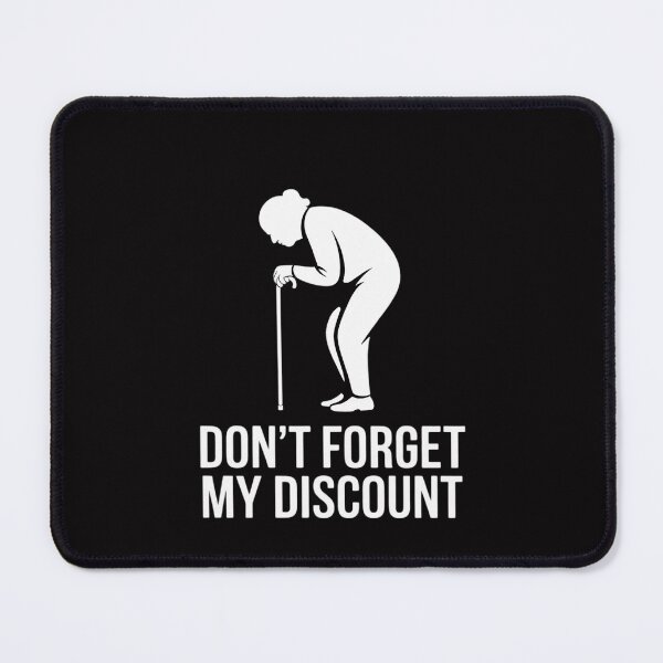 Item preview, Don't Forget My Discount designed and sold by MatthewJordas.