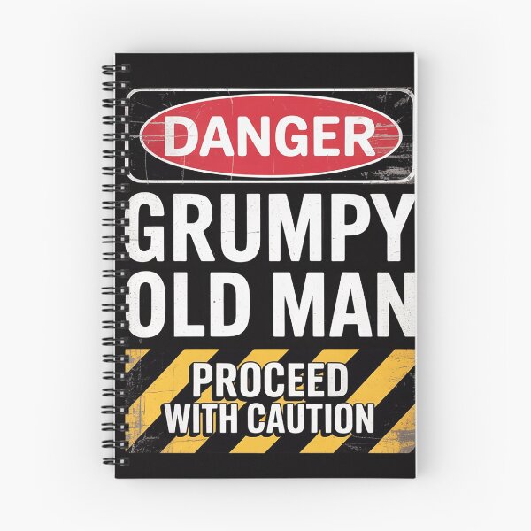 Item preview, Danger Grumpy Old Man sarcastic Saying, retirement designed and sold by MatthewJordas.