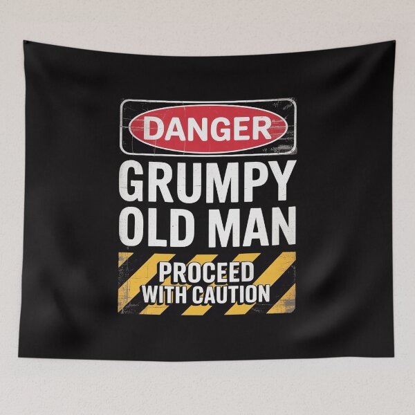 Item preview, Danger Grumpy Old Man sarcastic Saying, retirement designed and sold by MatthewJordas.
