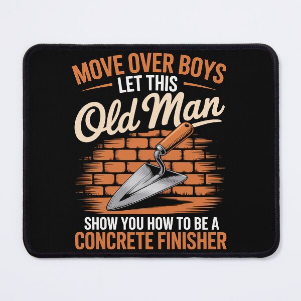 Item preview, Cool Skilled Old Man Concrete Finisher Laborer designed and sold by AmandasHastie.