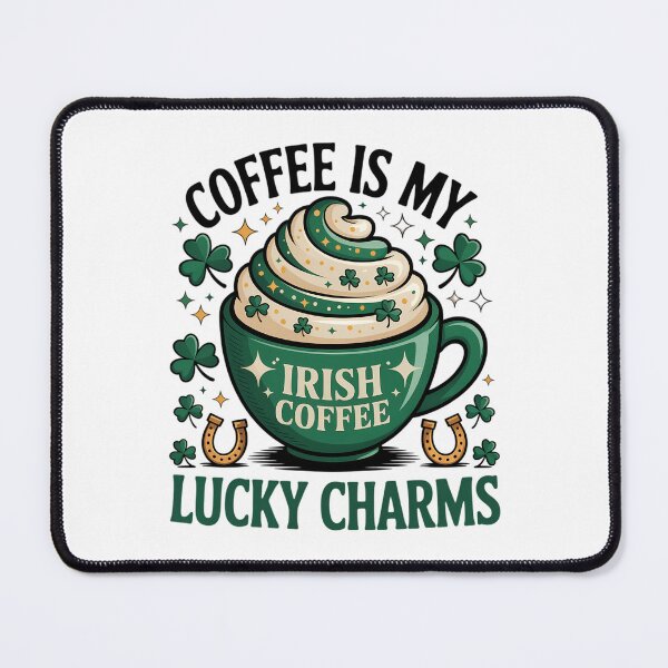 Item preview, St Patrick's Day Coffee Is My Lucky Charms designed and sold by AsteriskDatBArt.