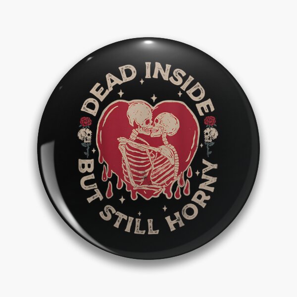 Item preview, Dead Inside But Still Horny Vintage Skeleton Valentine designed and sold by zirqzurym17.