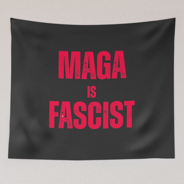 Item preview, MAGA is FASCIST - Anti Trump - Pro Democracy designed and sold by EvergreenRevolt.