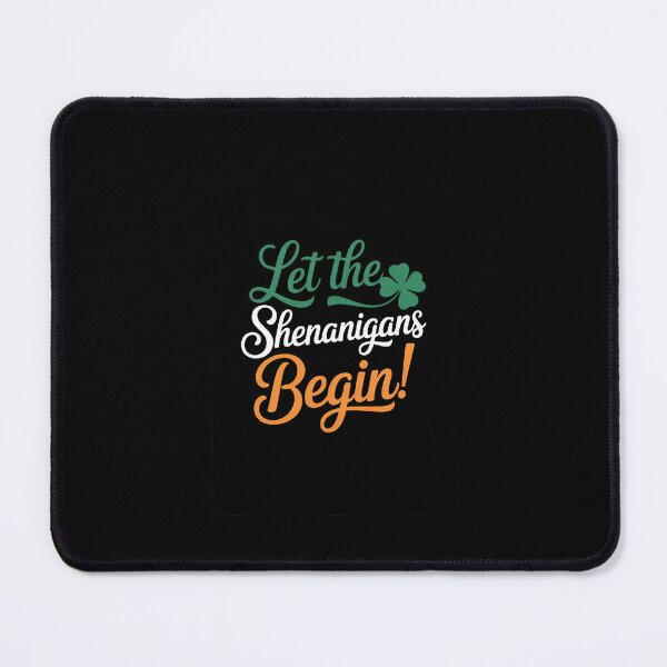 Item preview, Let The Shenanigans Begin - Irish St Patricks Day designed and sold by IdunayaStore.