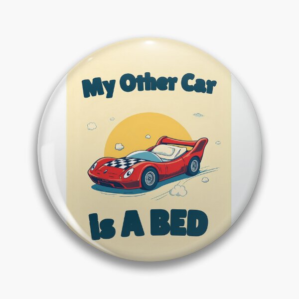 Item preview, My Other Car Is A Bed – Funny Car Enthusiast Lazy Humor Graphic designed and sold by Donut Driven Prints.