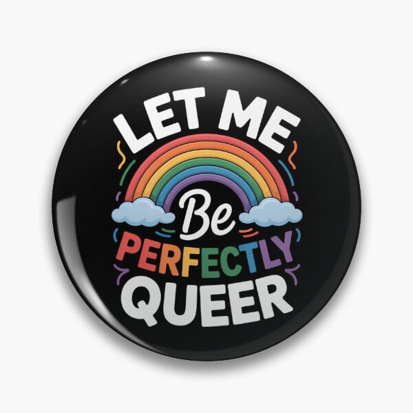 Item preview, Let Me Be Perfectly Queer Gay Pride LGBT Rainbow designed and sold by IdunayaStore.
