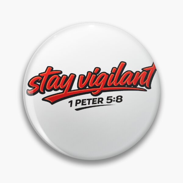 Item preview, Stay vigilant designed and sold by SermonTs.