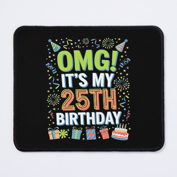Item preview, 25 Year Old OMG It's My 25th Birthday  designed and sold by CombatTask.