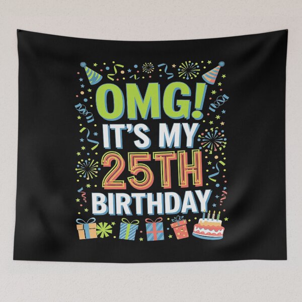 Item preview, 25 Year Old OMG It's My 25th Birthday  designed and sold by CombatTask.