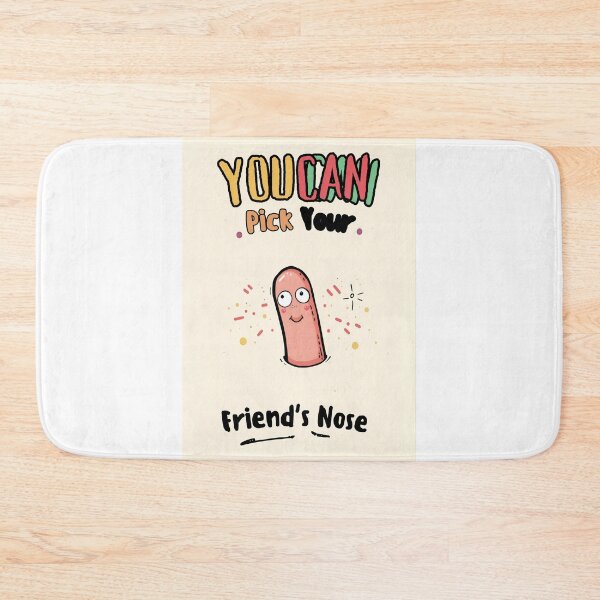 Item preview, You Can Pick Your Friend's Nose – Cute Booger Pun Funny Gross Humor Graphic designed and sold by Donut Driven Prints.