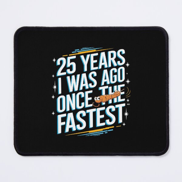 Item preview, 25 Years Ago I Was Once The Fastest 25th Birthday designed and sold by CombatTask.