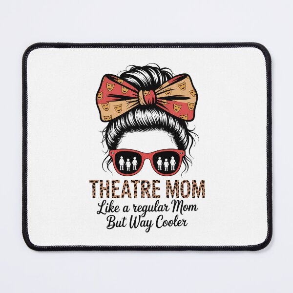 Item preview, Leopard Theatre Mom Cute Messy Bun Theater Mothers Day designed and sold by IdunayaStore.