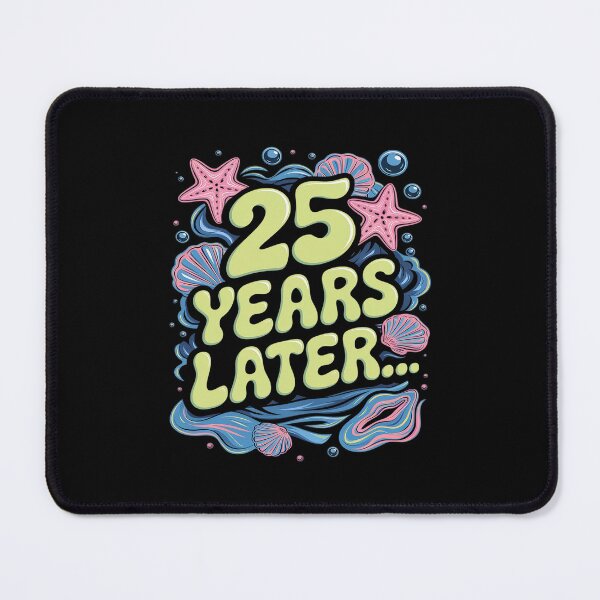 Item preview, 25 Years Later 25 Years Old Meme 25th Birthday Party designed and sold by CombatTask.