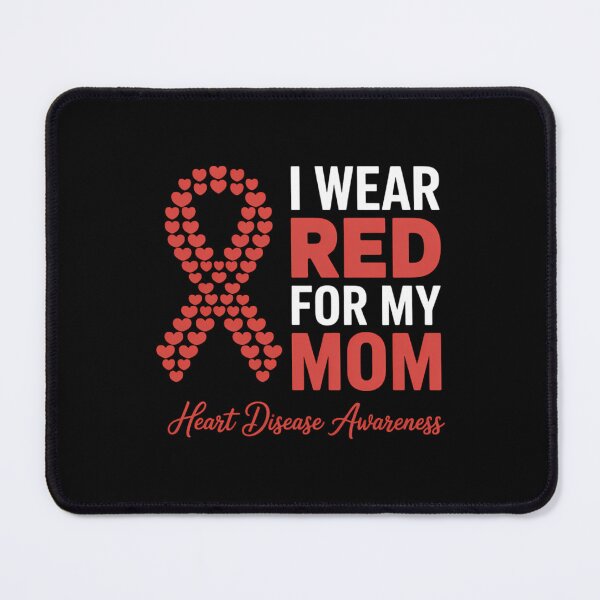 Item preview, I Wear Red For My Mom Heart Disease Awareness designed and sold by IdunayaStore.