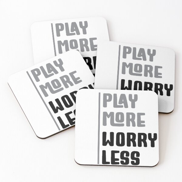 Item preview, Play more, worry less designed and sold by Catepicks.
