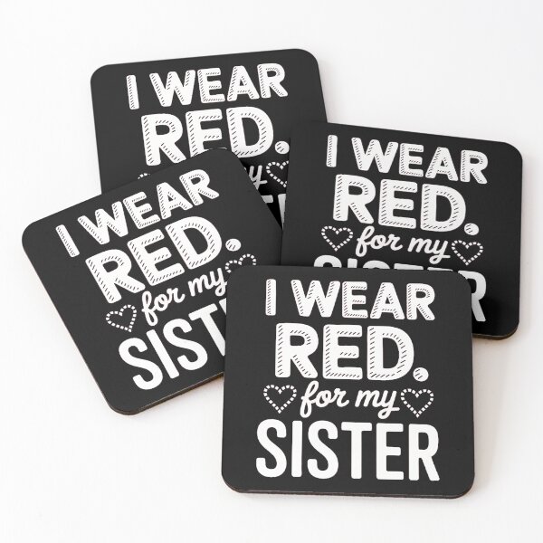 Item preview, I Wear Red for my Sister Heart Disease Awareness designed and sold by IdunayaStore.