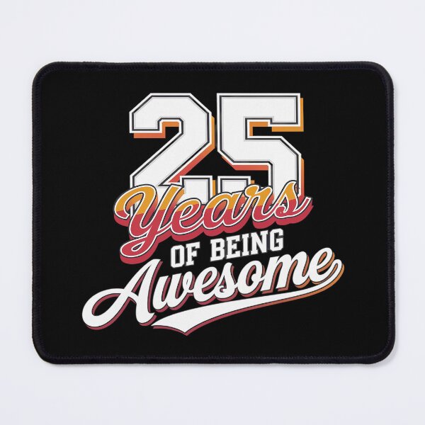 Item preview, 25 Years Of Being Awesome 25 Years Old 25th Birthday designed and sold by joyouartArt.
