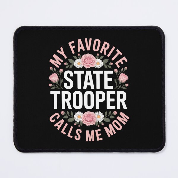 Item preview, My Favorite State Trooper Calls Me Mom Mother's Day designed and sold by IdunayaStore.