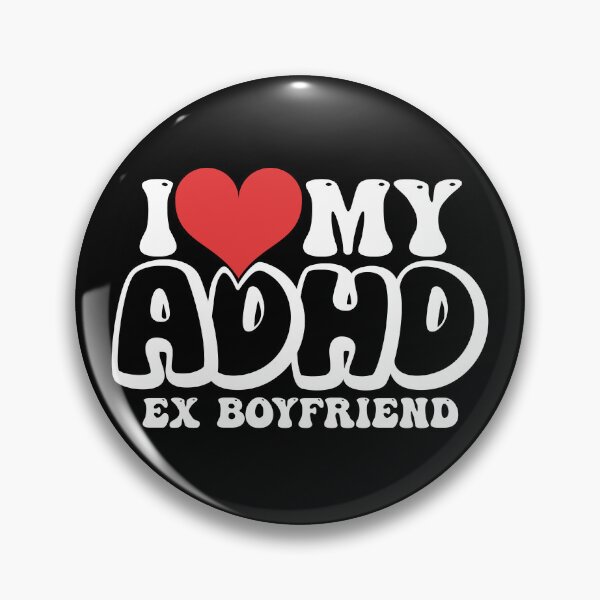 Item preview, Funny I Heart My ADHD Ex Boyfriend Retro Valentine's Day designed and sold by Dolphin Graphic.
