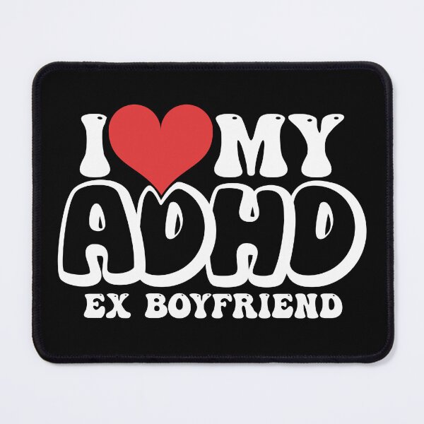 Item preview, Funny I Heart My ADHD Ex Boyfriend Retro Valentine's Day designed and sold by Dolphin Graphic.
