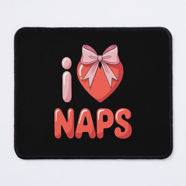 Item preview, I LOVE NAPS designed and sold by Lucaseinar.