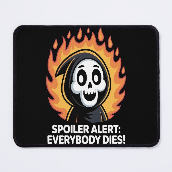Item preview, Spoiler Alert Everybody Dies Kawaii Grim Reaper Pun designed and sold by orlodrake.