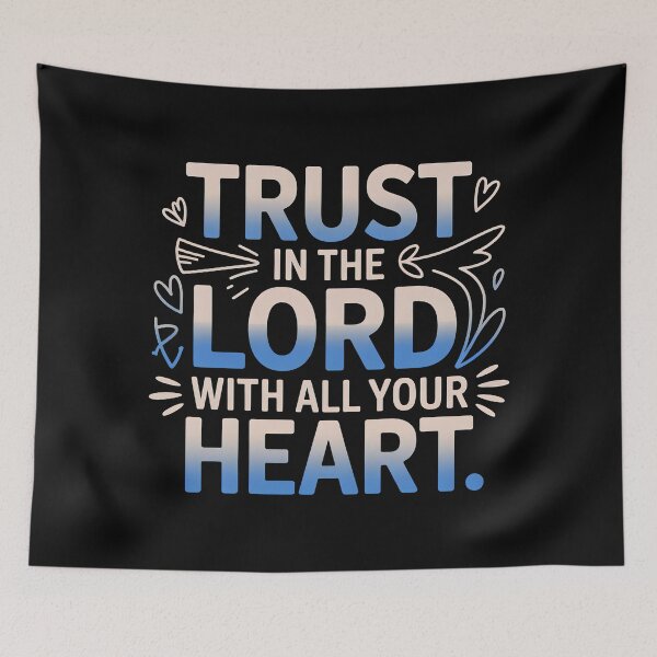 Item preview, Cute Bible Verse, Trust In The Lord With All Your Heart designed and sold by graphic-genie.