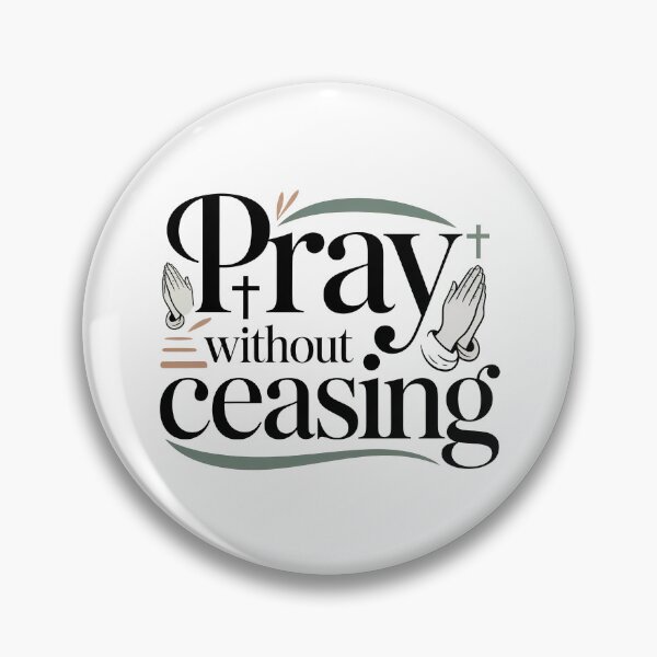 Item preview, Cute Bible Verse, Pray Without Ceasing designed and sold by graphic-genie.