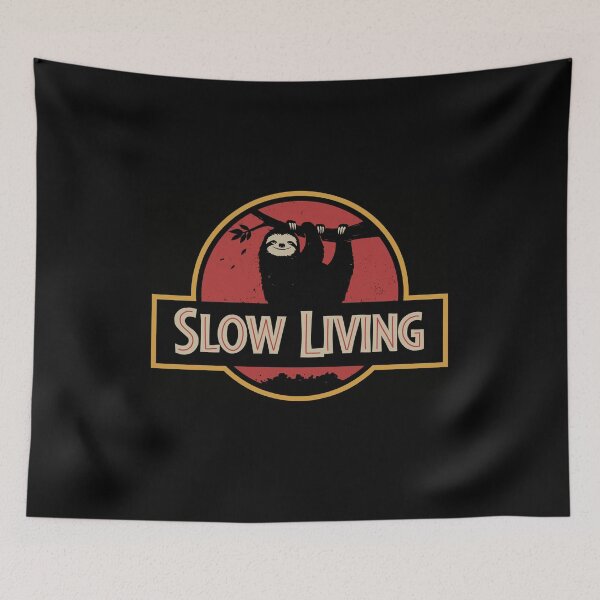 Item preview, Slow Living designed and sold by GODZILLARGE.