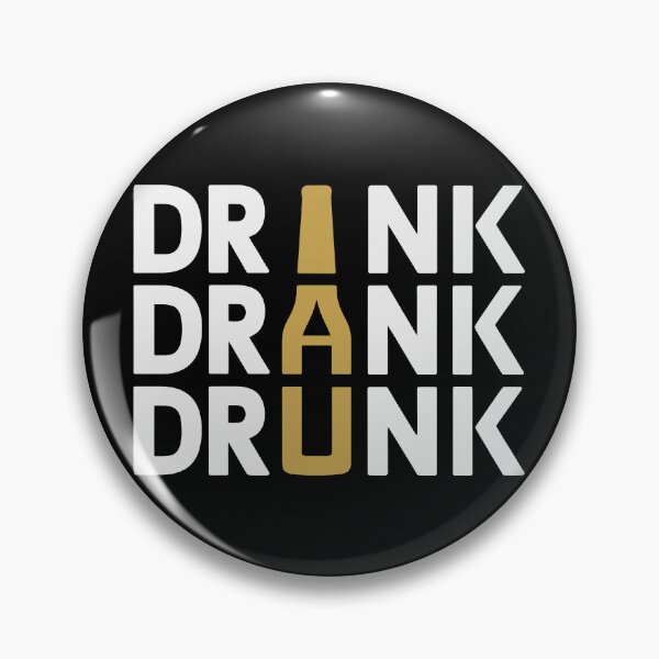 Item preview, Drink Drank Drunk Funny Drinking Humor Beer Wine Lovers designed and sold by Eh Plus Designs.