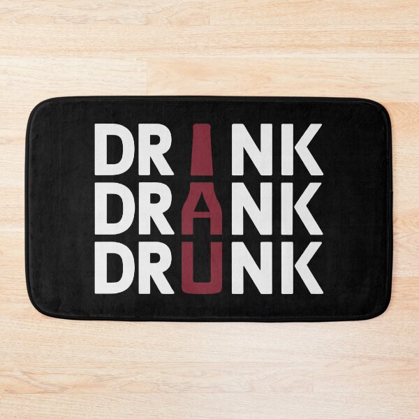 Item preview, Drink Drank Drunk Funny Drinking Humor Beer Wine Lovers designed and sold by Eh Plus Designs.