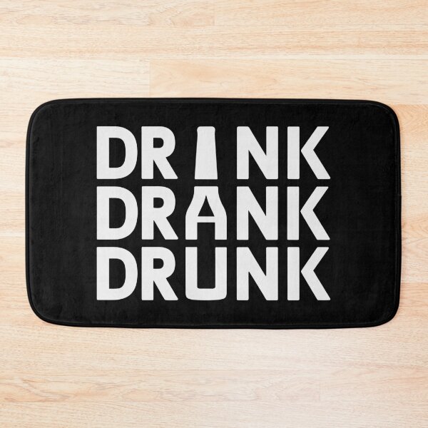 Item preview, Drink Drank Drunk Funny Drinking Humor Beer Wine Lovers designed and sold by Eh Plus Designs.