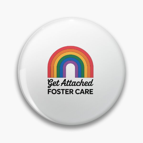 Item preview, Get Attached Foster Care Rainbow Fostering Mom Dad Awareness designed and sold by RonnasJackson.
