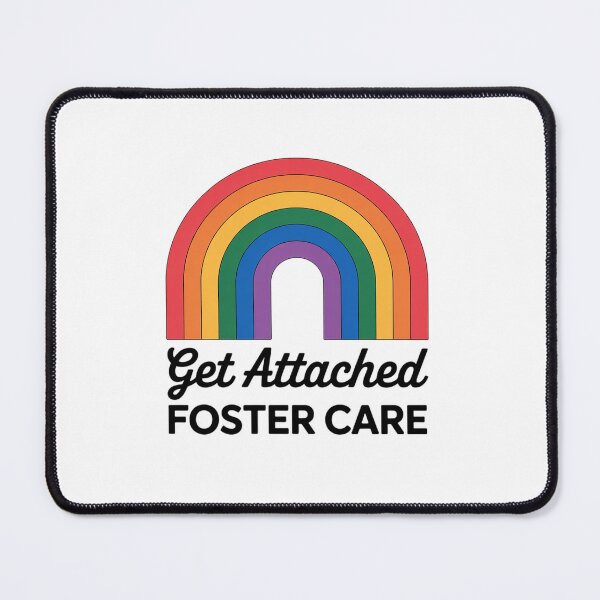 Item preview, Get Attached Foster Care Rainbow Fostering Mom Dad Awareness designed and sold by RonnasJackson.