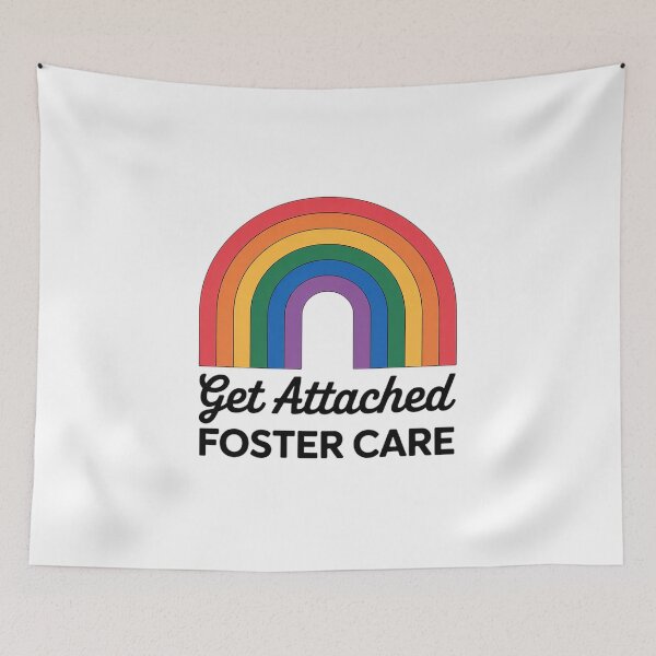 Item preview, Get Attached Foster Care Rainbow Fostering Mom Dad Awareness designed and sold by RonnasJackson.