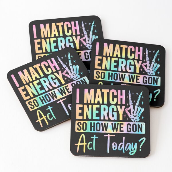 Item preview, I Match Energy Quote Colorful Typography With Skeleton Hand Design designed and sold by Taniyah Gomes.