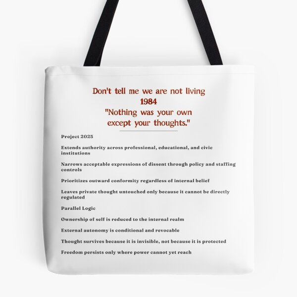 Item preview, ✴️ DON'T TELL ME WE ARE NOT LIVING 1984 - NOTHING WAS YOUR OWN EXCEPT YOUR THOUGHTS ✴️ designed and sold by WheelieGdArt.