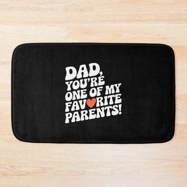 Item preview, Dad, you're one of my favorite parents designed and sold by FrenchTouch77.