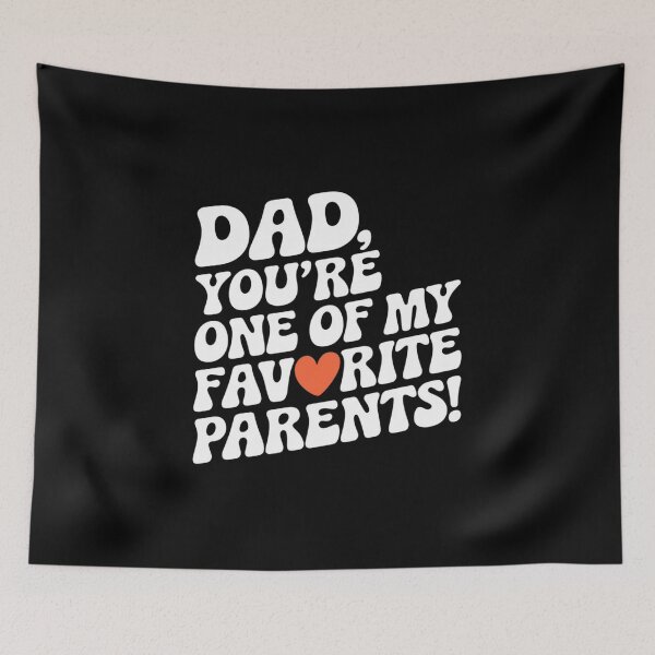 Item preview, Dad, you're one of my favorite parents designed and sold by FrenchTouch77.