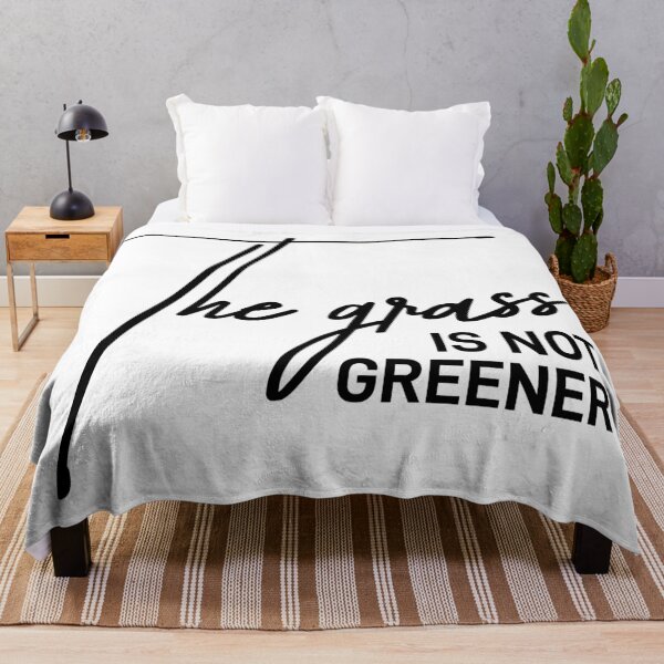 Item preview, "The Grass Isnt Greener Sarcastic Reality Check Quote designed and sold by ReggieDior.