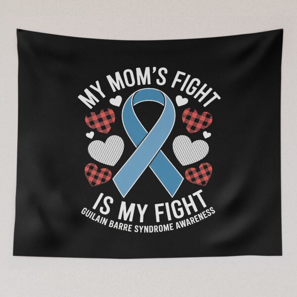 Item preview, Guillain Barre Syndrome Awareness My Mom's Fight Is My Fight designed and sold by RonnasJackson.